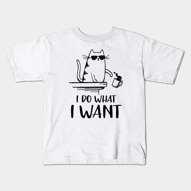 I Do What I Want Kids T-Shirt by FreedoomStudio